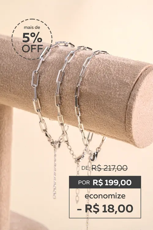 Três Pulseiras por R$199